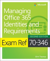 Cover Exam Ref 70-346 Managing Office 365 Identities and Requirements