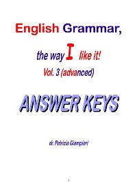 Cover English Grammar, the way I like it!(Vol.III-Advanced)_ANSWER KEYS
