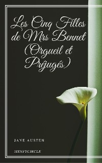 Cover Les Cinq Filles de Mrs Bennet (Orgueil et Préjugés)