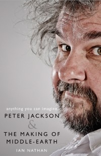 Cover Anything You Can Imagine: Peter Jackson and the Making of Middle-earth
