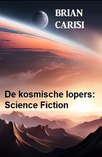 Cover De kosmische lopers: Science Fiction