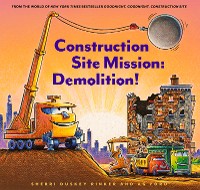 Cover Construction Site Mission: Demolition!
