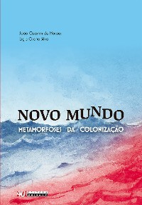 Cover Novo Mundo: metamorfoses da colonização