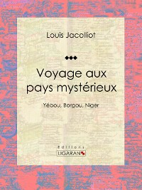 Cover Voyage aux pays mystérieux