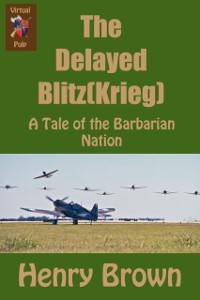 Cover Barbarian Nation: The Delayed Blitz(Krieg)