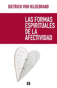 Cover Las formas espirituales de la afectividad