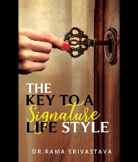 Cover The Key to a Signature LifeStyle