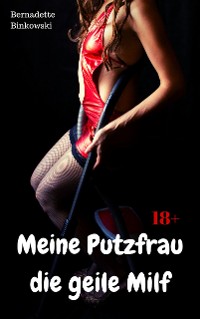 Cover Meine Putzfrau die geile Milf