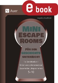 Cover Mini-Escape Rooms für den Geschichtsunterricht