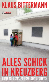 Cover Alles schick in Kreuzberg