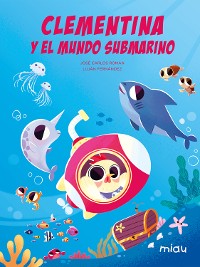 Cover Clementina y el mundo submarino