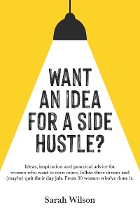 Cover Want An Idea For A Side Hustle?