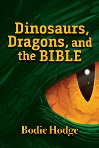 Cover Dinosaurs, Dragons, and the Bible
