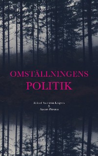 Cover Omställningens politik