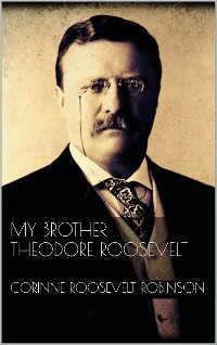 Cover My Brother Theodore Roosevelt