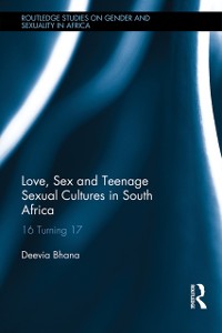 Cover Love, Sex and Teenage Sexual Cultures in South Africa
