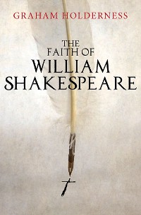 Cover The Faith of William Shakespeare