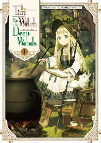 Cover The Tiny Witch from the Deep Woods: Volume 1