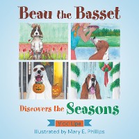 Cover Beau the Basset Discovers the Seasons