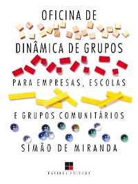 Cover Oficina de dinâmica de grupos para empresas, escolas e grupos comunitários - Volume I