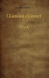 Cover Elämäni eläimet