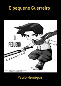 Cover O Pequeno Guerreiro