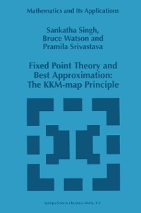 Cover Fixed Point Theory and Best Approximation: The KKM-map Principle