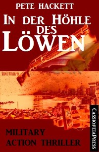 Cover In der Höhle des Löwen: Military Action Thriller