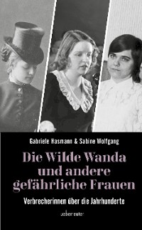 Cover Die wilde Wanda und andere gefährliche Frauen