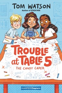 Cover Trouble at Table 5 #1: The Candy Caper