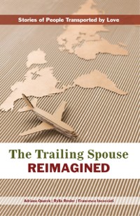 Cover Trailing Spouse Reimagined