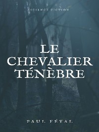 Cover Le Chevalier Ténèbre