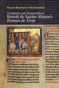 Cover Translation and Temporality in Benoit de Sainte-Maure's Roman de Troie