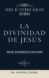 Cover La Divinidad de Jesús en el Evangelio de Juan