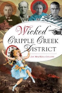 Cover Wicked Cripple Creek District