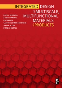 Cover Integrated Design of Multiscale, Multifunctional Materials and Products