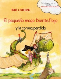 Cover El pequeño mago Dienteflojo y la corona perdida