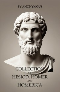 Cover Collection of Hesiod, Homer and Homerica