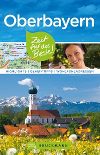 Cover Bruckmann Reiseführer Oberbayern: Zeit für das Beste