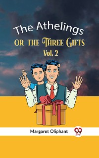 Cover The Athelings Or The Three Gifts Vol. 2