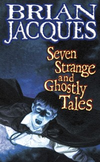 Cover Seven Strange And Ghostly Tales