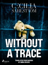 Cover Without a Trace: A Sara Vallen Thriller