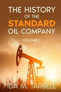 Cover The History of the Standard Oil Company