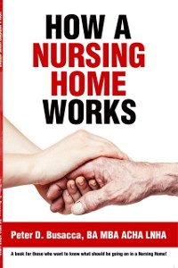 Cover How a Nursing Home Works