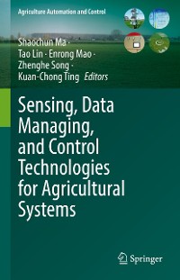 Cover Sensing, Data Managing, and Control Technologies for Agricultural Systems