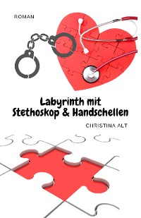Cover Labyrinth mit Stethoskop & Handschellen