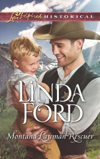 Cover Montana Lawman Rescuer (Mills & Boon Love Inspired Historical) (Big Sky Country, Book 6)