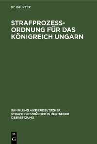 Cover Strafprozess-Ordnung für das Königreich Ungarn