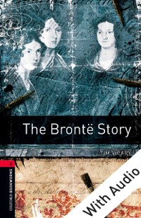 Cover Bronte Story - With Audio Level 3 Oxford Bookworms Library