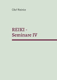 Cover REIKI - Seminare IV